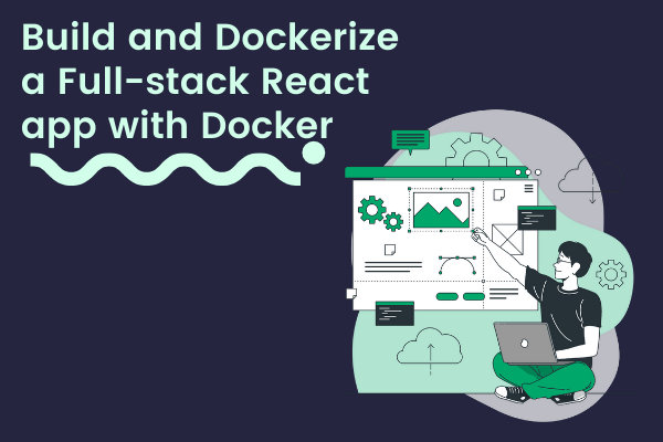 Build and Dockerize a Full-stack React app with Node.js, MySQL and Nginx