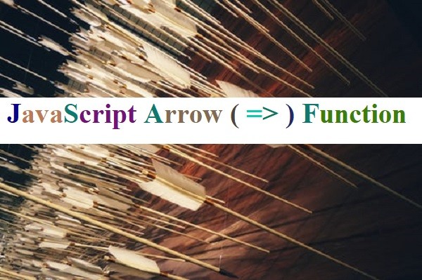 How To Use Javascript Arrow Functions & This Keyword