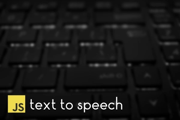 Text to Speech using Web Speech API in JavaScript