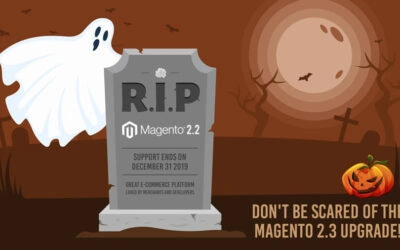 Are you ready for Magento 2.2 End of Life?