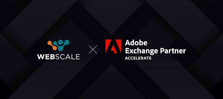 Webscale is an Adobe Accelerate Partner – what that means for merchants.
